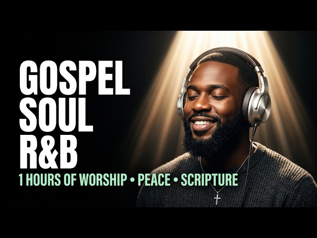 Christian Gospel Soul 🎵 Gentle Psalms for Rest and Reflection
