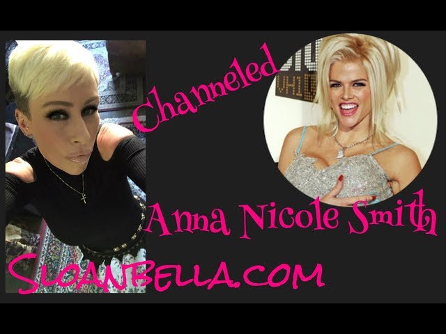 Anna Nicole Smith Channeled