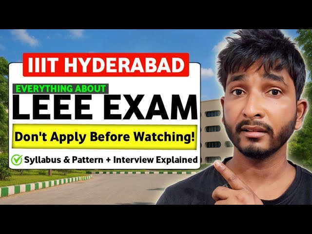 LEEE IIIT Hyderabad (Lateral Entry) ⋮ Eligibility, Syllabus, Cutoff & Admission Explained