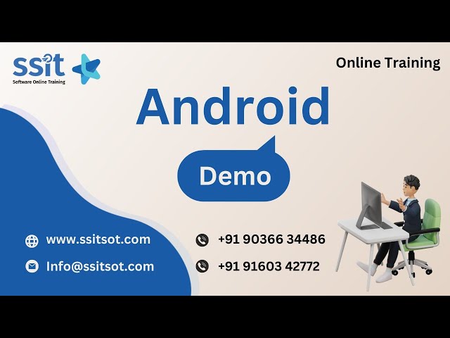 Android Training Demo || SSIT Software Online Training