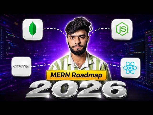 MERN Stack Roadmap 2026 🚀 Complete Beginner to Full Stack Developer Guide | Express, React, Node.js