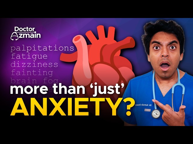 Could Your 'Anxiety' Actually be POTS? Doctor Explains Postural Tachycardia Syndrome