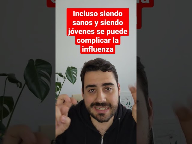 ¿Por qué siendo joven acabé hospitalizado por influenza?