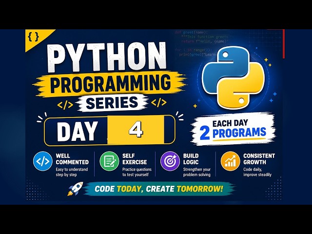 Day 4 - Learn Python in 2026 for beginners | Python course for freePython - Day 4 - For EC batch