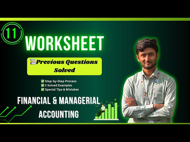 Worksheet in Accounting | Lecture 11 | Financial & Managerial Accounting