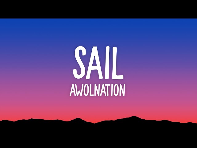 AWOLNATION - Sail (Lyrics)