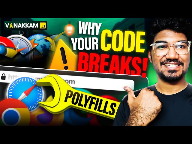 Your Code Breaks on Old Browsers? Here's Why - Vanakkam Javascript | Tamil | 2025 | Part 7