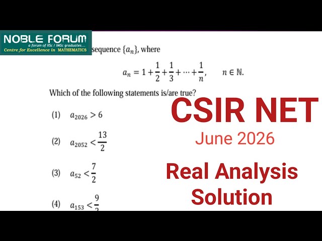 CSIR NET July 2026 Real Analysis Questions & Solutions | Noble Forum