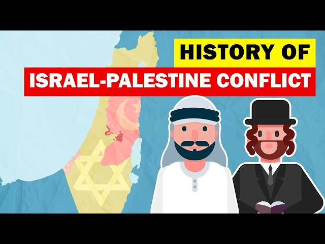 Israel-Palestine Conflict: The Entire History in 10 Minutes
