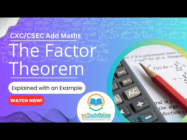 CSEC Add Maths: Factor Theorem Explained (Step-by-Step Worked Example)