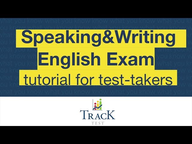 SPEAKING&WRITING EXAM tutorial for test-takers