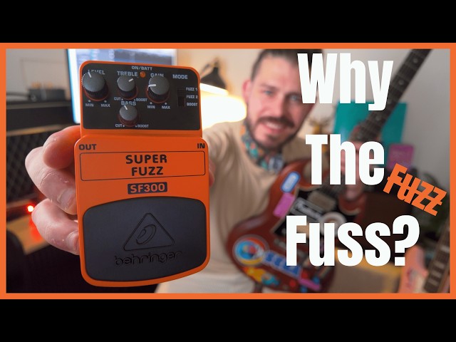 Built Like A Prawn Cracker - £20 Plastic Powerhouse - Behringer Super Fuzz SF300 - Why The Fuzz? EP1