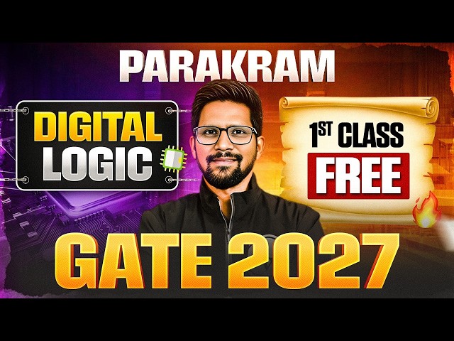 Digital Logic  | 1st Class Free | GATE Computer Science Preparation