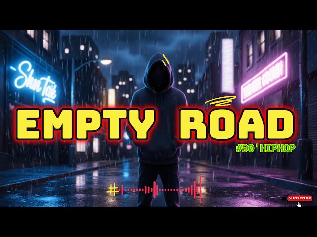 808Xyz - EMPTY ROAD l Soul&Westcoast Oldschool HipHop 90' [4k]