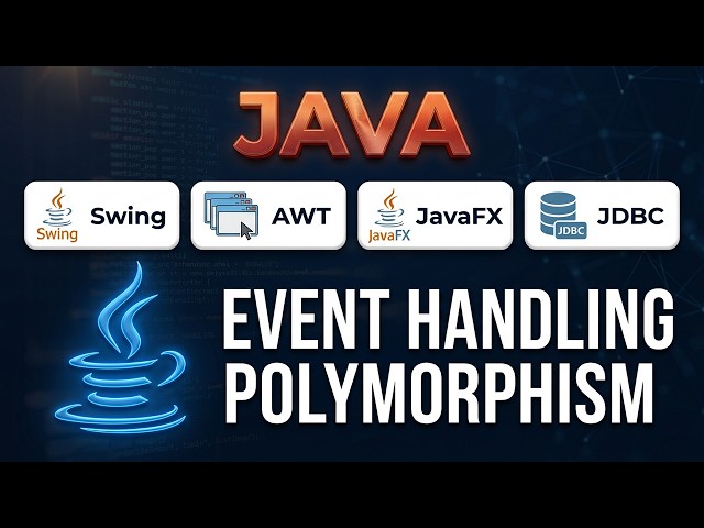 Java Tutorial for Beginners: Swing, AWT, JavaFX, JDBC & Polymorphism Explained