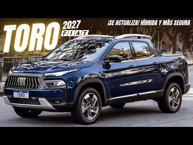 ¡La FIAT TORO 2027 ya es HÍBRIDA! Cambios IMPORTANTES en SEGURIDAD y EQUIPAMIENTO.😎