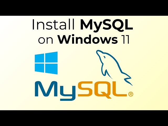 How to install MySQL Server, Workbench and Shell on Windows 11