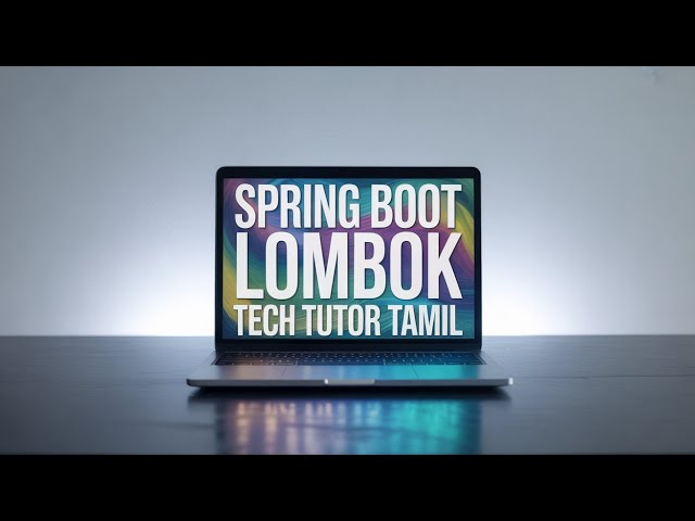 Spring Boot Lombok Tutorial | Simplify Java Code Using Lombok Annotations | Tech Tutor Tamil