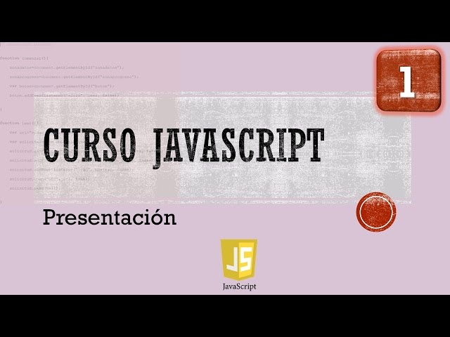 JavaScript Course from Scratch. Presentation. Video 1