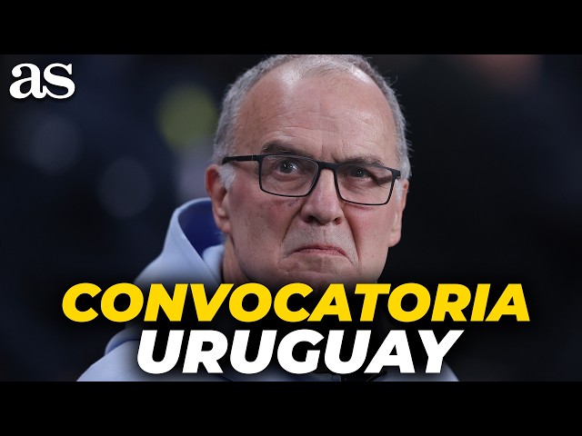 OFICIAL: los ELEGIDOS de MARCELO BIELSA para el MUNDIAL 2026 | CONVOCATORIA URUGUAY