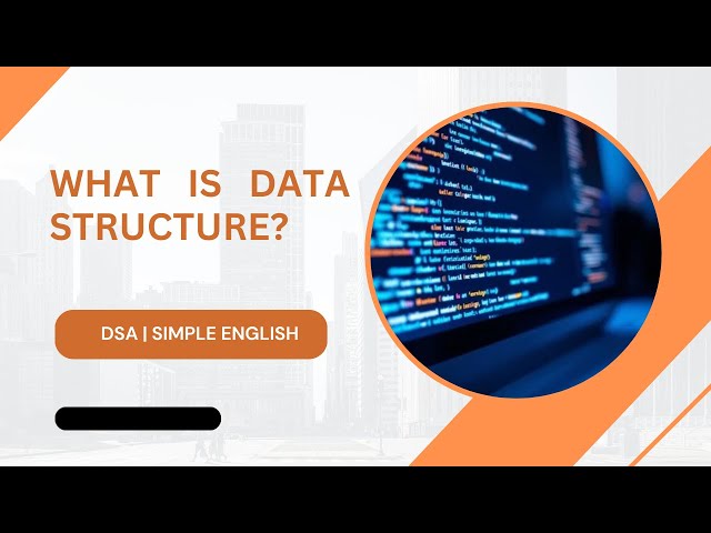What is Data Structure? | Introduction to DSA | Simple English