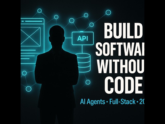 Rapid Full-Stack Development (No Code): Build & Ship Software with AI Agents (Non-Technical Leaders)