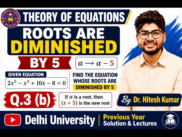 3b Transformation of Equation When Roots Are Diminished by a Constant