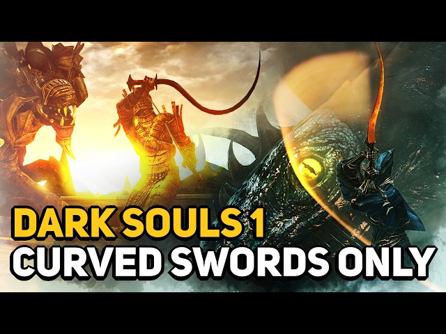 How to Beat DARK SOULS 1 With Curved Swords