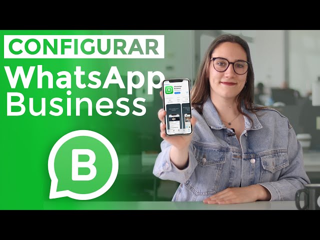 Cómo configurar WhatsApp Business (Tutorial)