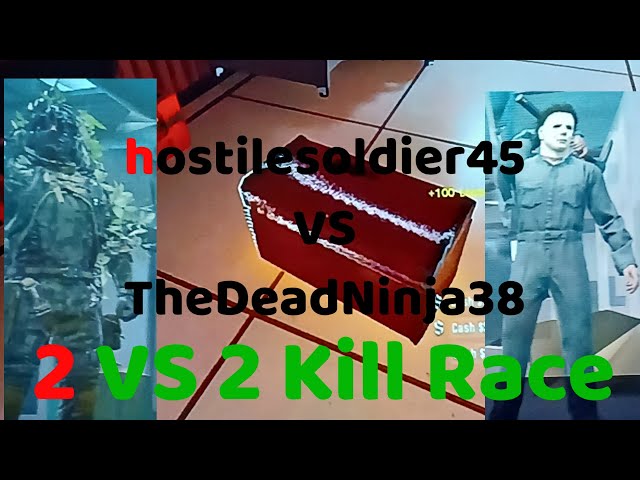 hostilesoldier45 VS TheDeadNinja38 in a 2 v 2 kill race