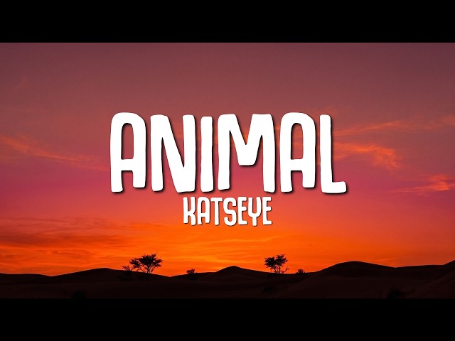 KATSEYE - Animal (Lyrics)