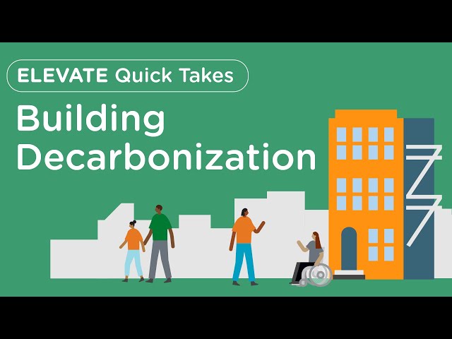 What is Building Decarbonization?  |  Elevate Quick Takes