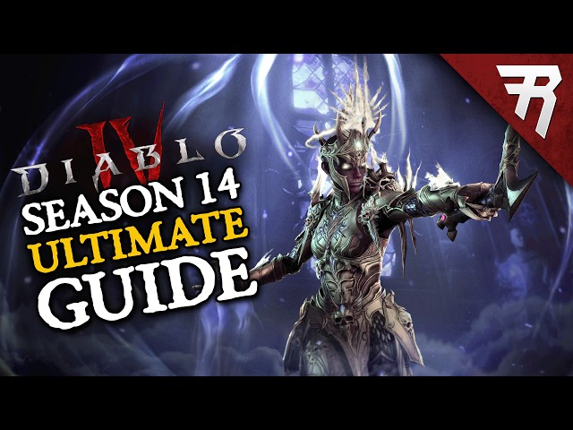 Diablo 4 Season 14 Ultimate Guide