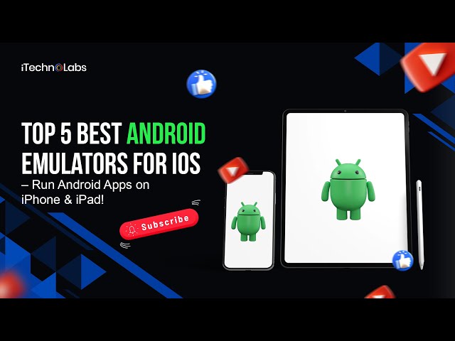 Top 5 Best Android Emulators for iOS – Run Android Apps on iPhone & iPad