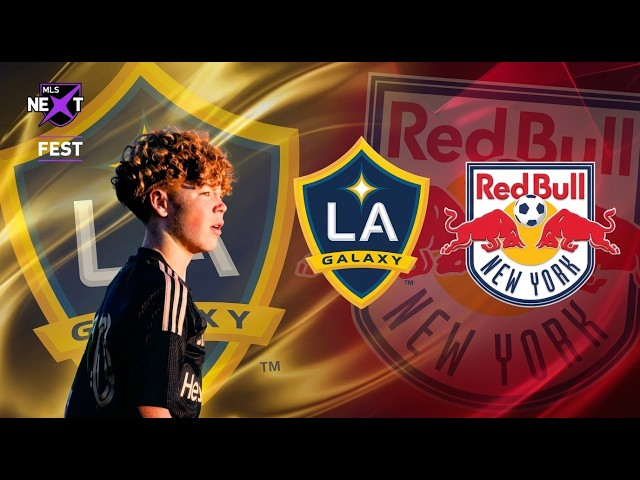 MLS NEXT Fest 2025 | LA Galaxy vs. New York Red Bull | U-17 | Full Match Highlights