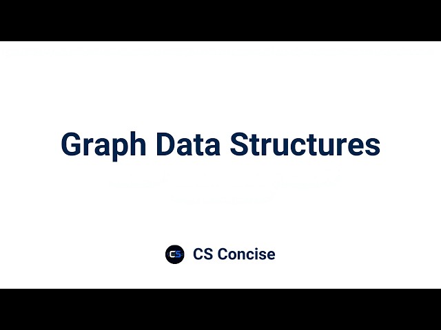 25 | Graph Data Structures | Data Structures