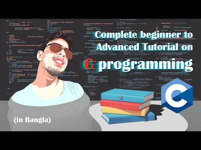 Learn C Programming FAST in Bangla with Our Proven 2025 Method