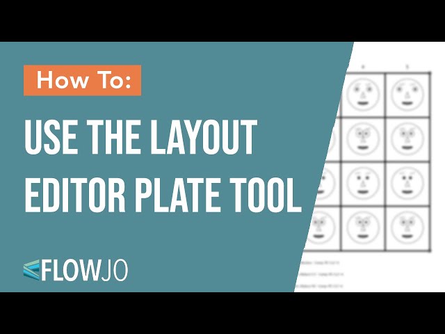 Layout Editor Plate Tool in FlowJo
