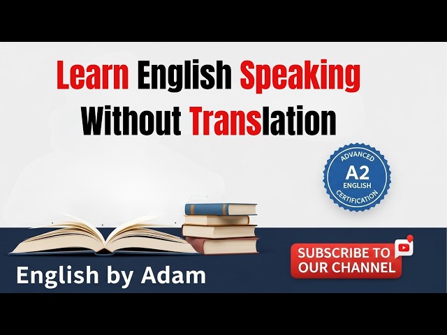 Learn English Speaking Without Translation