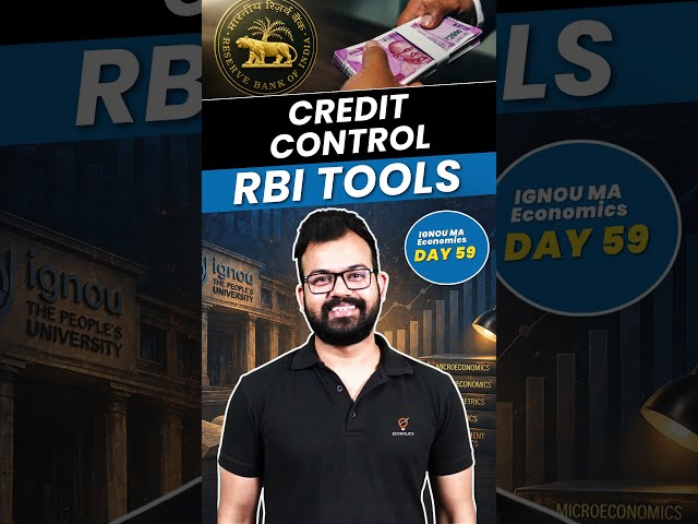 Quantitative vs Qualitative Credit Control Methods: RBI Policy Explained  IGNOU MA Economics Day 59