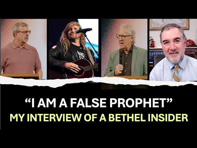 I am a False Prophet: My Interview of a Bethel Insider