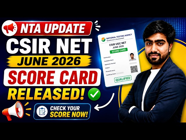 NTA Update: CSIR NET June 2026 Score Card Released!
