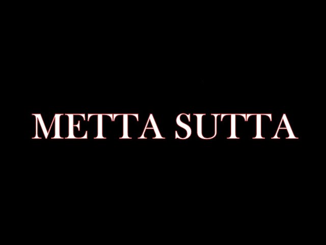 Metta Sutta Can Make You An Arahant