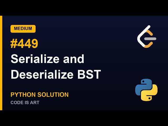 Leetcode 449. Serialize and Deserialize BST in Python | Python Leetcode | Python Coding Tutorial