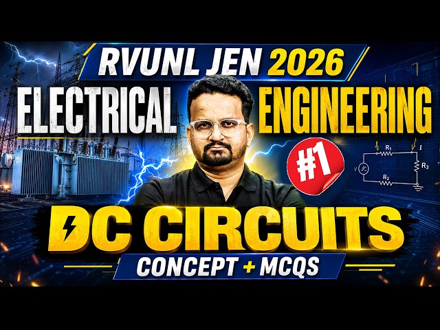 RVUNL JEN 2026 | RVUNL JEN Electrical Engineering Class | RVUNL JEN DC Circuits MCQs | By Ashish Sir