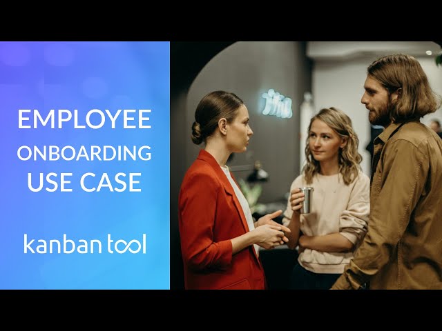 Kanban Tool - Use Case: Employee Onboarding - kanbantool.com