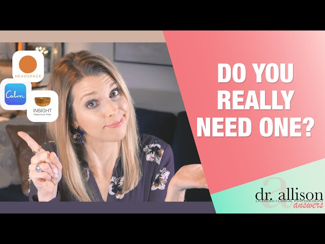 Do You Really Need a Mindfulness App? A Psychologist Weighs In.