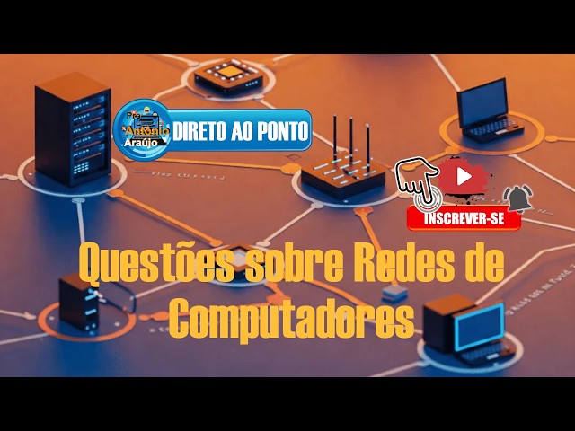 Questões sobre Redes de Computadores