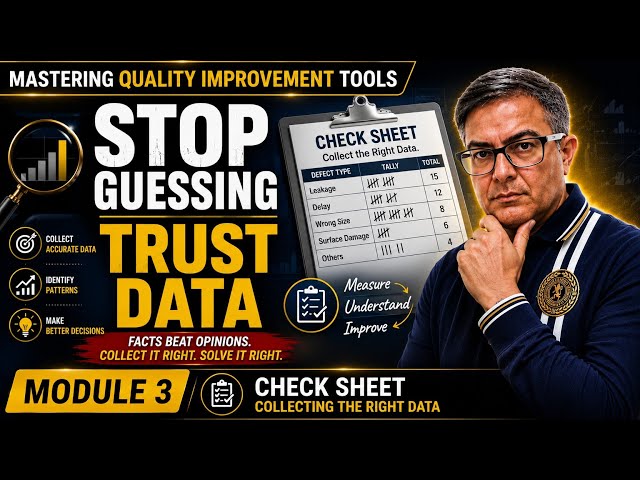 Check Sheet Explained | Module 3 | Mastering Quality Improvement Tools