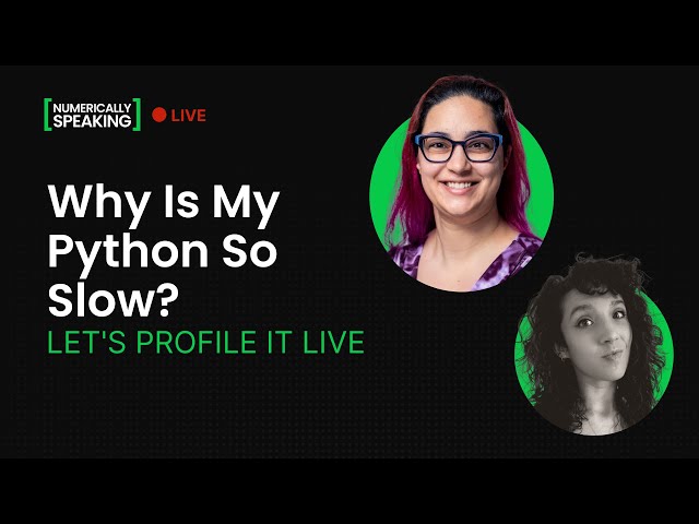 Why Is My Python So Slow? Let's Profile It Live : Numerically Speaking LIVE 📱